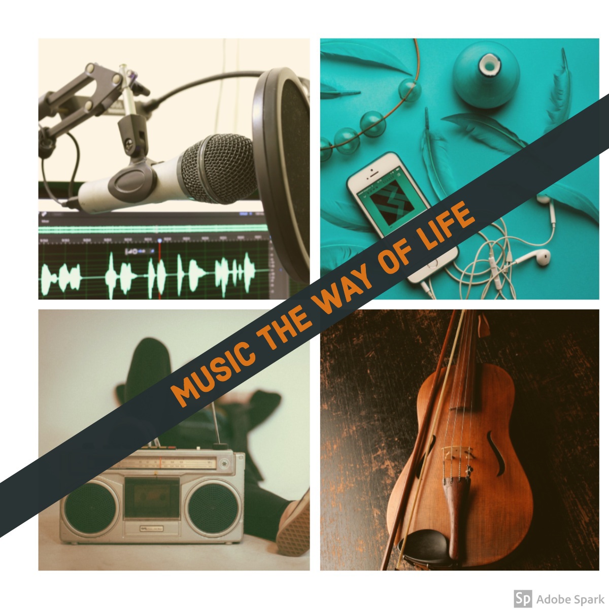Music the way of life<BR> - Adobe Spark Post